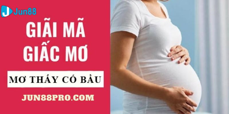 nằm mơ thấy mình có bầu đánh số may