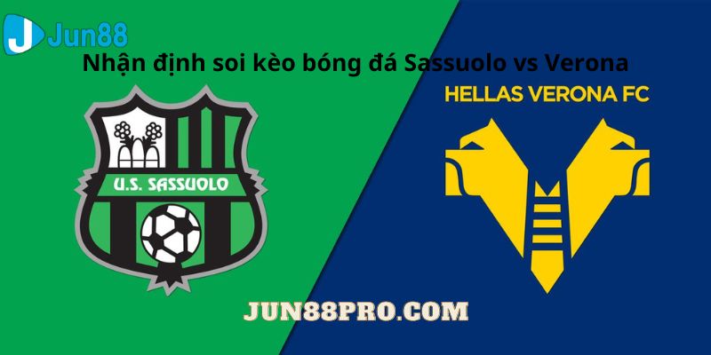 soi kèo Sassuolo vs Verona