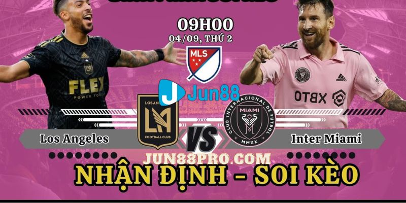 soi kèo Los Angeles FC vs Inter Miami