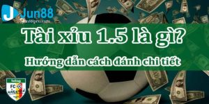 kèo tài xỉu 1.5 là gì