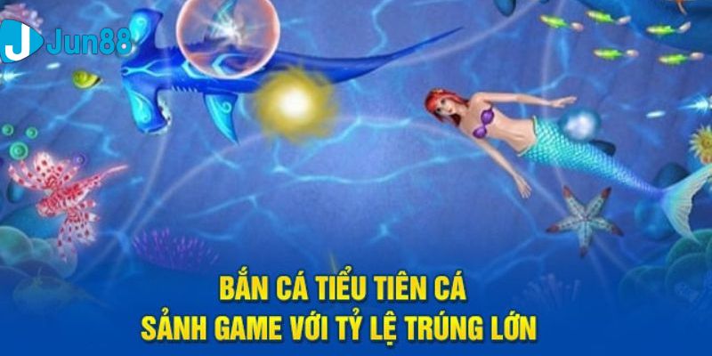 bắn cá tiểu tiên